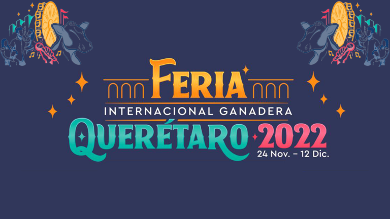 Regresa la Feria Internacional de Querétaro 2022