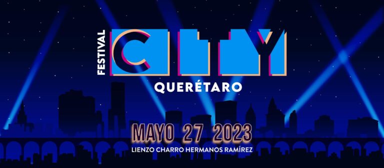 Festival City en Querétaro 2023 ya tiene Line up