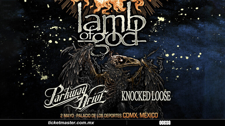 Lamb of God, Parkway Drive y Knocked Loose en México